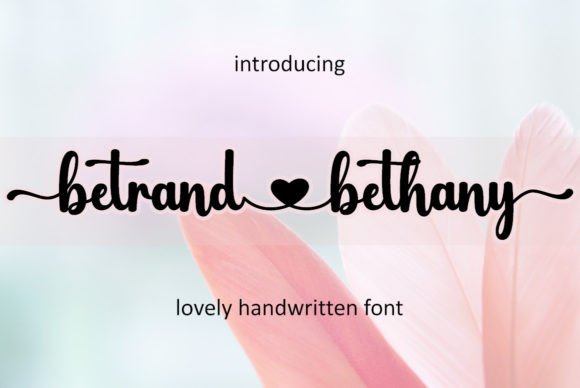 Betrand Bethany: A Romantic Script Font for Authentic Branding