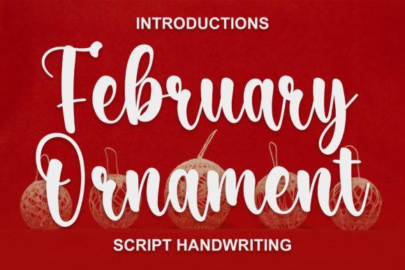 February Ornament: A Festive Script Font for Scroll-Stopping Campaigns