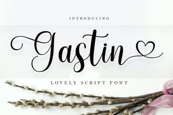 Gastin: A Script Font That Earns Its Space