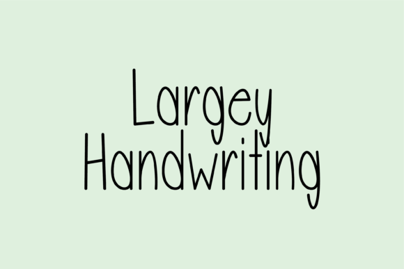 Largey: A Handwritten Font That Feels Like a Thoughtful Pause