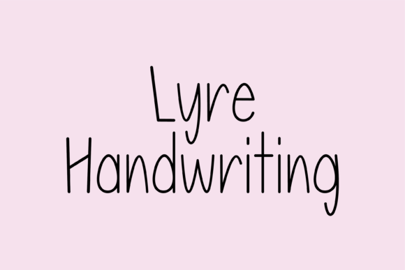 Lyre: A Friendly Handwritten Font for Warm, Human Digital Experiences