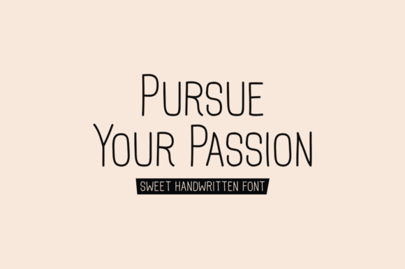 Pursue Your Passion: A Handwritten Font That Feels Like Real Design
